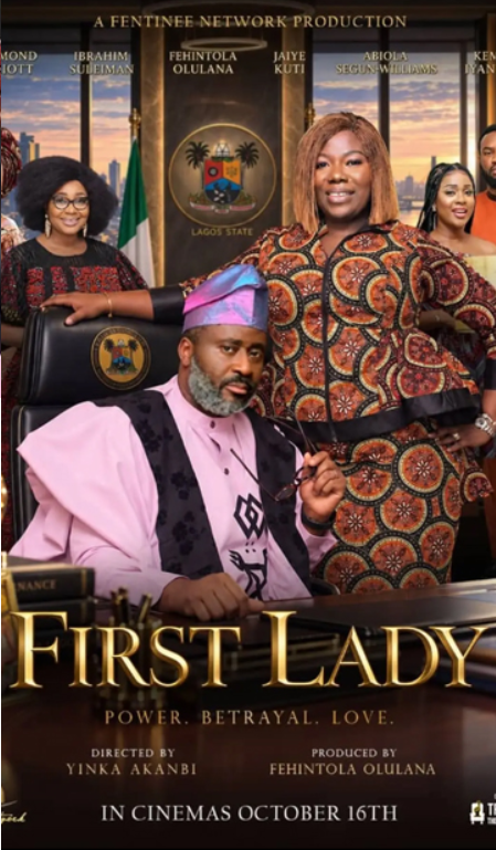 first-lady-yinka-akanbi-nollywood-october-2026-cover Official poster for the Nigerian film First Lady, directed by Yinka Akanbi