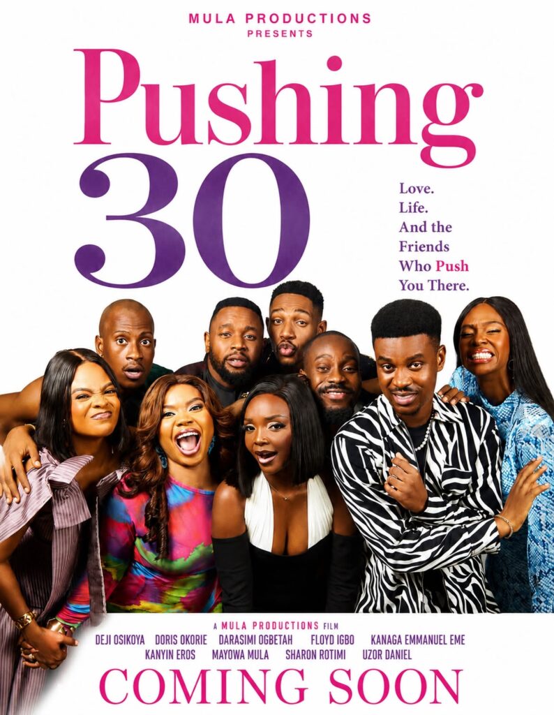 Official poster for Pushing 30, the Lagos friendship drama that premiered on Africa Magic